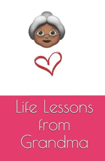 Life Lessons From Grandma